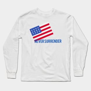 Never Surrender Long Sleeve T-Shirt